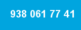938 061 77 41